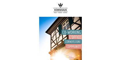 Coworking Spaces - feste Arbeitsplätze vorhanden - PLZ 76593 (Deutschland) - Kornhaus Gernsbach
